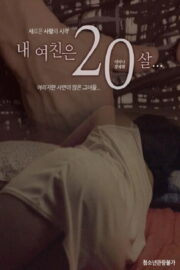 My Girlfriend Is 20 Years Old izle