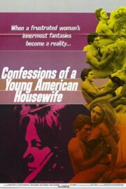 Confessions of a Young American Housewife Erotik Film izle